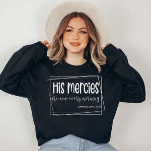 His Mercies are new every morning SVG, Christian Shirts SVG,  Faith PNG, Jesus Wall Art, Inspirational Quotes