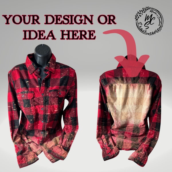 Flannels Bleached/Distressed/Personalized, ships in 1 to 3 days (Choose your flannel size and send me a picture or the idea for your design)