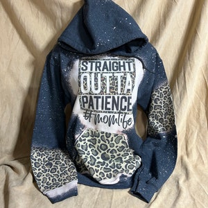 Bleached Distressed Hoodie straight Outta Patience Mom Hoodie momlife ...