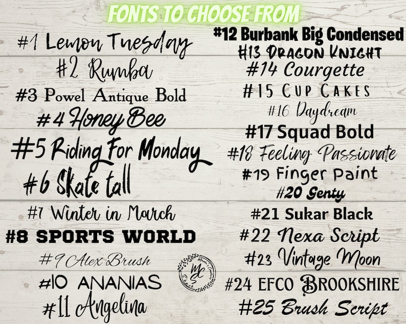 May include: A list of 25 different fonts to choose from, numbered 1 through 25. Each font is displayed with a sample text phrase, such as "Lemon Tuesday", "Rumba", "Honey Bee", "Dragon Knight", "Cup Cakes", "Feeling Passionate", "Vintage Moon", and "Brush Script".