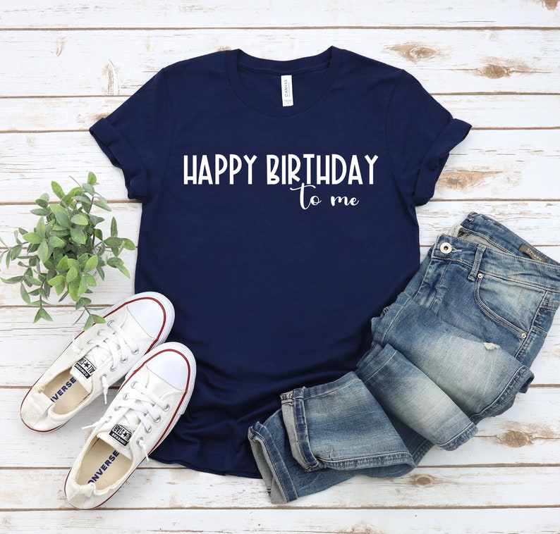 Birthday Gift,Gift for Her Funny Birthday Shirt,Birthday Outfit Happy Birthday To Me Shirt,Birthday Party Shirts Birthday Girl