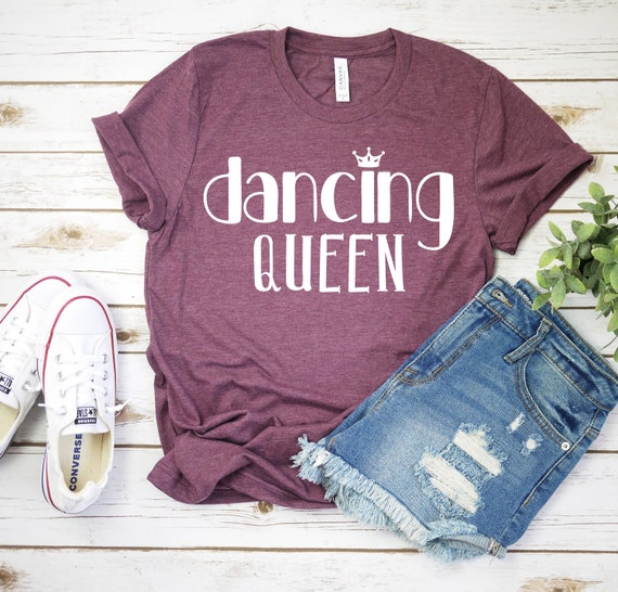 Dancing Queen T-Shirt Dance Lover Gift Shirt Dancing Queen T-Shirt Dance Lover Gift Shirt