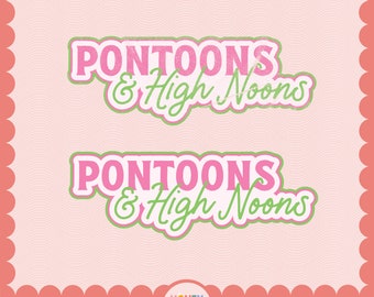 Pontoons & High Noons PNG | Trendy Summer PNG File | Lake Day Design | Coastal Design | Beachy File