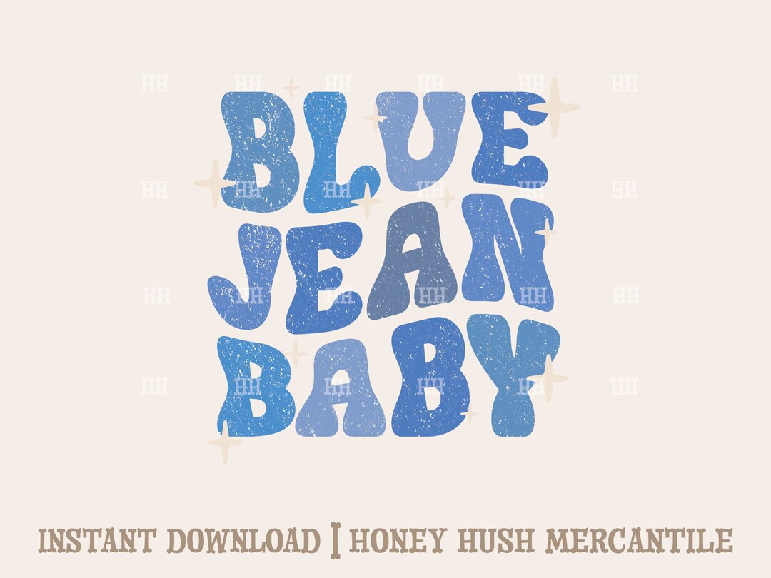 Blue Jean Baby PNG 90s Country File Country Music Sublimation Western