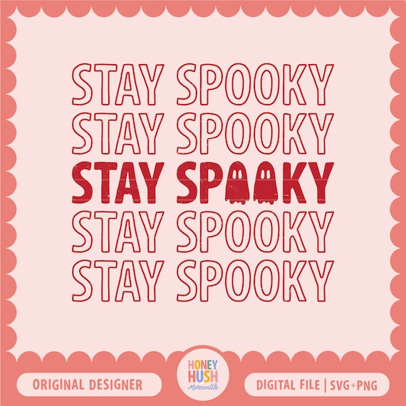 Stay Spooky PNG SVG | Cute Halloween Cut File | Cute Spooky Grocery Bag Sublimation File