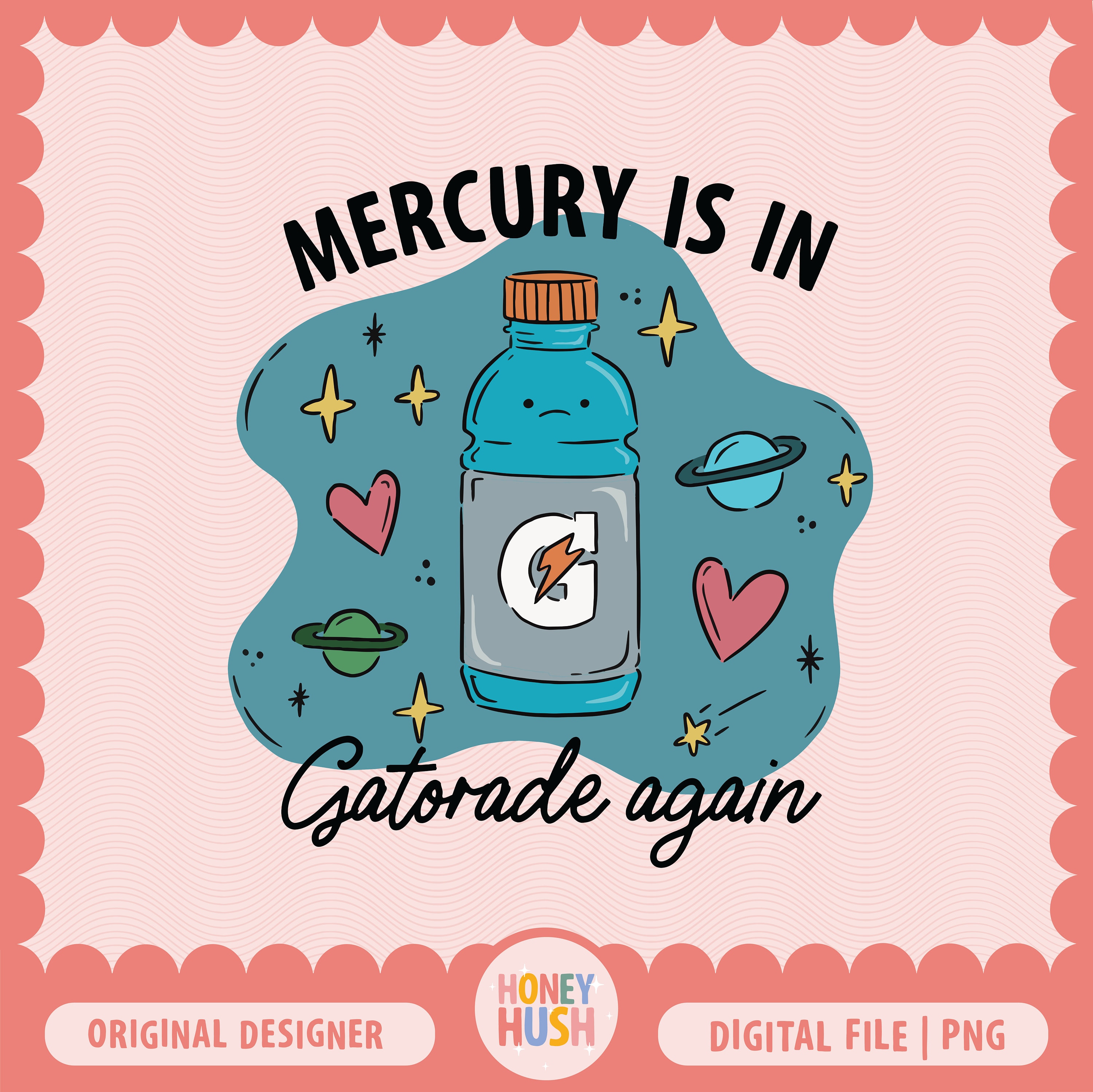 Mercury in Gatorade PNG | Cute Spiritual Retrograde File | Mercury in retrograde | Cute Zodiac Astrology PNG