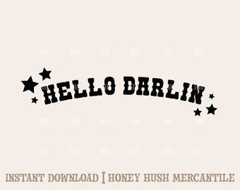 Hello Darlin PNG | Western Cutting File | Disco Cowgirl PNG | Cowgirl PNG