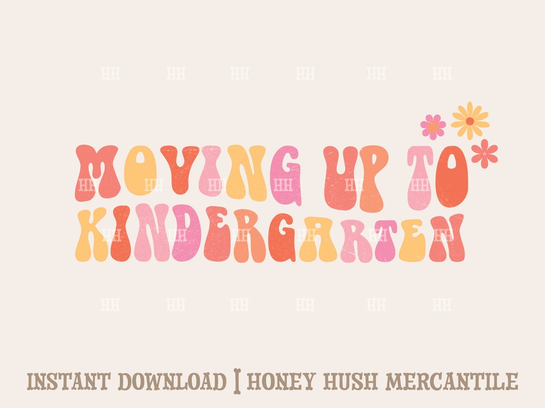 Moving up to kindergarten png cute retro preschool etsy