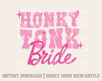 Honky Tonk Bride Sublimacja PNG | Uroczy plik Bachelorette Cowgirl | Różowa lalka Western PNG | Pobieranie cyfrowe