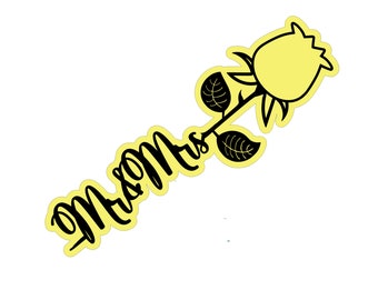 Mr and Mrs Rose Cursive & Printed SVG (glowforge file)