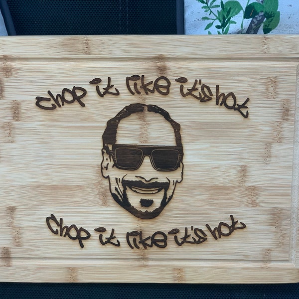 Snoop-Chop it like its hot cutting board Svf