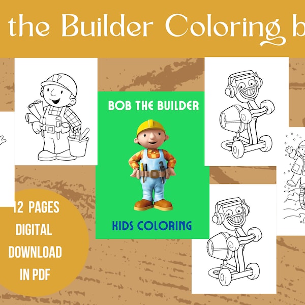 Bob the Builder Coloring Book for Kids - Printable Digital Download Pages of Construction Fun and Creativity