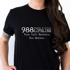 988 Suicide & Crisis Prevention Lifeline Shirt|Mental Health Shirt|Crisis Hotline Tee|National Suicide Lifeline|Suicide Awareness|Veteran T