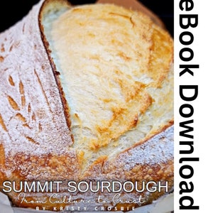 Summit Sourdough eBook From Culture to Crust : Sourdough Cookbook with 25 Recipes & Expert Tips – Digital Download for Perfect Baking