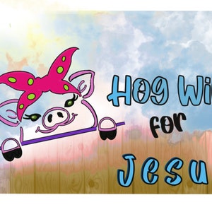 Hog Wild for Jesus, Png Hand gezeichnetes Sublimation Design, Digitaler Download, druckbare PNG, religiös, christlich, Kind, Cricut, Kinder Png,