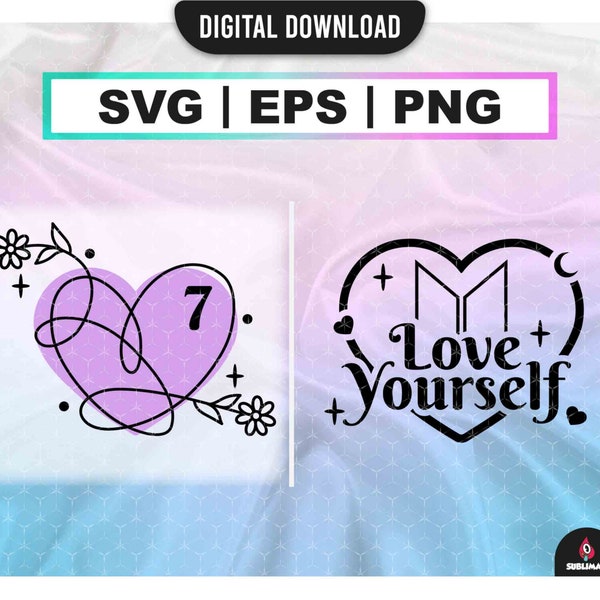 Love yourself BTS  Svg / Kpop Star / BTS PNG / Bts Printable Decal / Vector files for Cricut