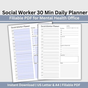 May include: A printable daily planner for social workers, with a light blue background and a white grid. The planner is divided into 30-minute intervals, with space for priorities, to-do lists, notes, and clients to check in on. The planner is titled "Social Worker 30 Min Daily Planner" and "Fillable PDF for Mental Health Office".
