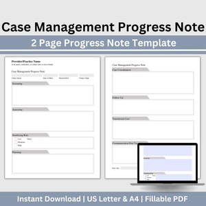 May include: A two-page printable case management progress note template. The template includes sections for screening, assessing, stratifying risk, planning, care coordination, follow up, transitional care, and communication post transition.