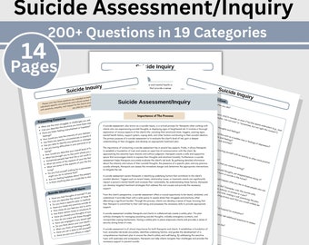 May include: A digital download titled "Suicide Assessment/Inquiry" with over 200 questions in 19 categories, spanning 14 pages. The document includes sections on presenting concerns and suicide ideation. Available in US Letter and A4 PDF formats.