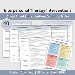 May include: A printable cheat sheet for interpersonal therapy (IPT) interventions. The sheet includes 40 interventions, definitions, and uses. The sheet is divided into sections for core principles, key problem areas, common techniques, and the structure of IPT sessions.