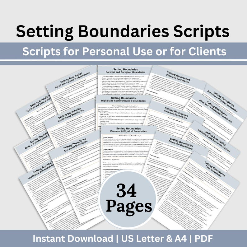 May include: A collection of 34 pages of printable scripts for setting boundaries in different areas of life, including social, work, relationships, and personal boundaries. The pages are laid out in a circular pattern with the text "34 Pages" in the center.