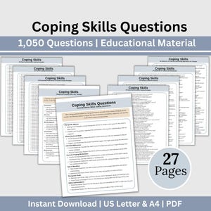 May include: A set of 27 pages of printable worksheets with the title "Coping Skills Questions" and the text "1,050 Questions | Educational Material". The worksheets are designed to help therapists and counselors ask questions related to coping skills.