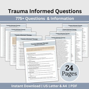May include: A set of printable worksheets titled "Trauma Informed Therapy" with the text "775+ Questions & Information." The worksheets are white with black text and include the text "Instant Download | US Letter & A4 | PDF."