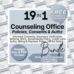 Puede incluir: Un paquete de productos digitales para oficinas de asesoramiento, que incluye 19 políticas, consentimientos y autorizaciones. El paquete incluye consentimientos informados, verificación de seguros, derivación, ROI, política de redes sociales, autorización de tarjetas de crédito, política de facturación y pago, aviso HIPAA y más. El paquete está disponible en formato Google Doc y PDF. El texto "19 en 1" se muestra en una fuente grande y en negrita. El texto "Plantilla GRATUITA incluida" se muestra en un cuadro rojo con un borde blanco. El texto "Paquete" se muestra en una fuente grande y en negrita.