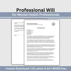 May include: A printable professional will document for mental health professionals. The document includes a section for the practice provider's name, contact information, and a signature line. The document also includes a section for the professional's name, title, address, email address, phone number, and today's date.