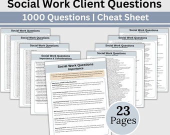 May include: A cheat sheet for social workers with 1000 questions to ask clients. The cheat sheet is divided into 23 pages and includes questions about social work, importance and considerations, and client-centered approaches.