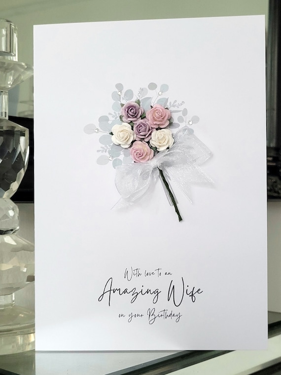 Amazing wife flower bouquet birthday card, wife birthday card, handmade bunch of flowers wife birthday card