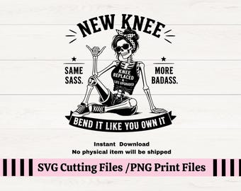 Knee Replacement SVG Funny Skeleton PNG New Knee Surgery Recovery