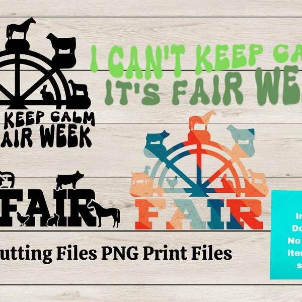 I can't keep calm it's fair week SVG/PNG, County Fair T-shirt Bundle, 4H Print for club shirts, Gift for Fair Goer, Farm animal Silhouettes