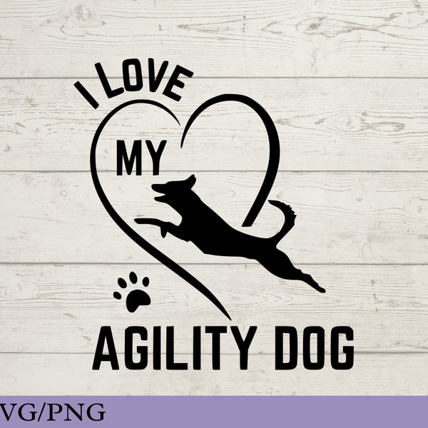 Agility Dog Decal SVG,  I Love My Agility Dog, Border Collie SVG, Border Collie Decal, Dog SVG, Agility Dog Lover, Agility Dog Sticker