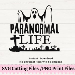 Paranormal Life SVG für Geisterjäger, Paranormal Life T-Shirt Design PNG, Geisterjagd Untersuchung, Paranormale Aktivität PNG Leben nach dem Tod