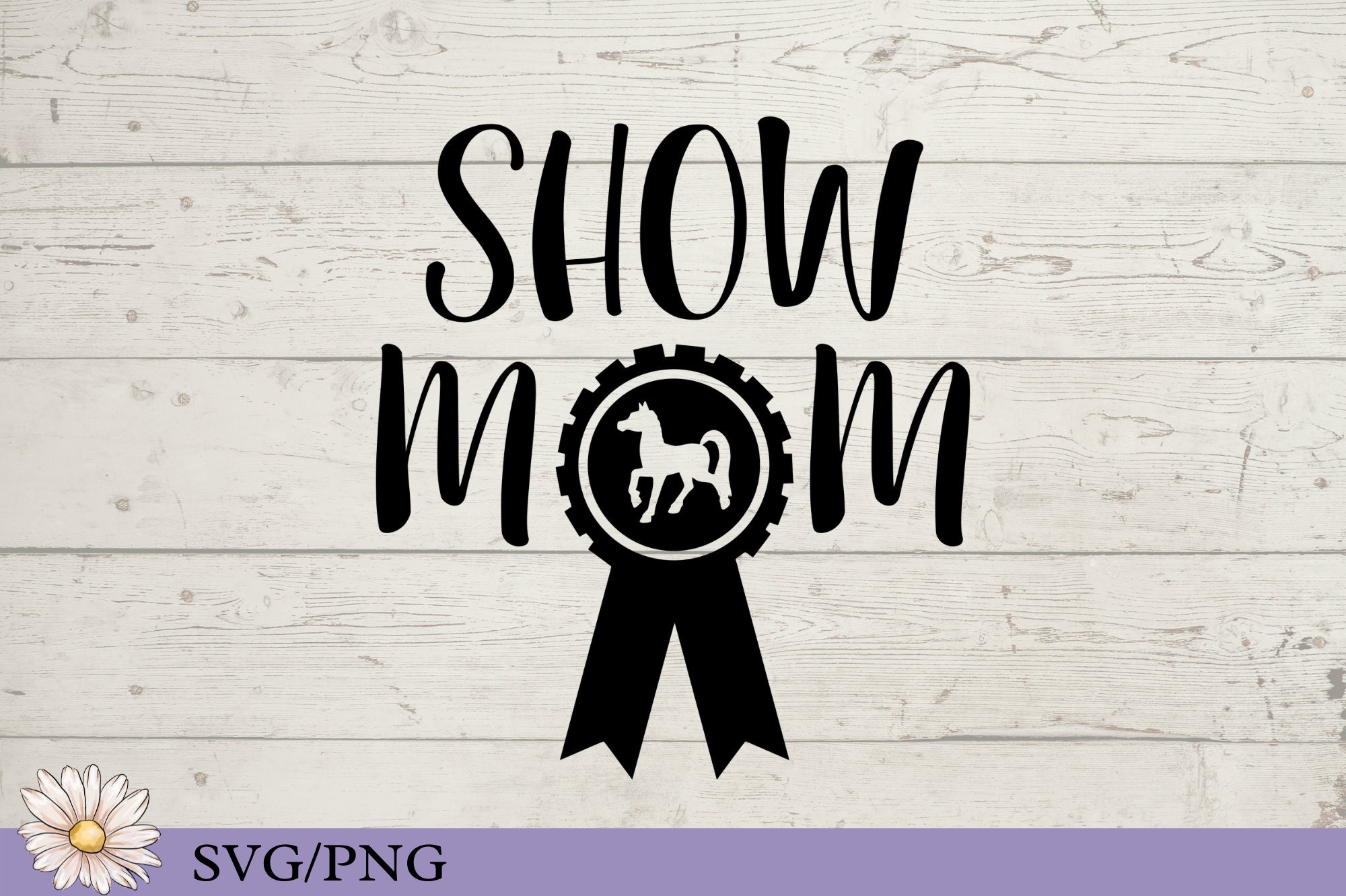 Miniature Horse Show Mom SVG, Miniature Horse Show Mom Decal, Horse Lover, Horse Sticker, Cricut