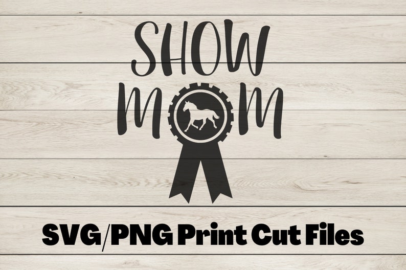 Horse Show Mom SVG for Car Decals Saddle Horse Show Mom PNG Etsy
