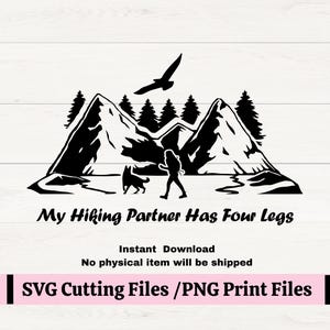 Mein Wanderpartner hat vier Beine SVG für Abziehbilder, Wanderliebhaber PNG, Wandern mit Hund SVG, Wanderer, Hundeliebhaber Aufkleber, Überlandung