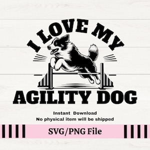 Agility Dog Aufkleber SVG, ich liebe meinen Agility Dog, Border Collie SVG, Border Collie Abziehbild, Hund SVG, Agility Hundeliebhaber, Agility Hundeaufkleber