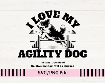 Border Collie Agility Dog SVG: Amo il mio cane Decalcomania (SVG/PNG)
