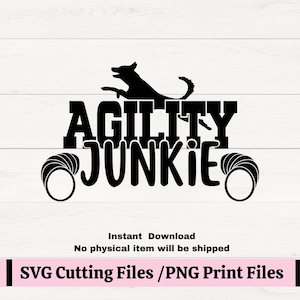 Agility Junkie SVG für Abziehbilder, Agility Hund PNG für Sublimation, Geschenk für Agility Hundeliebhaber
