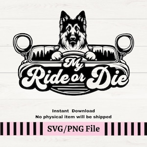 German Shepherd Dog My Ride or Die Dog SVG PNG, Shepherd Breed Vinyl Decal, Dog In Car