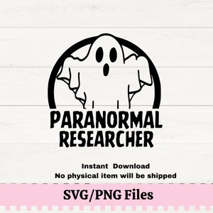 Paranormal Forscher SVG/PNG Paranormal Junkie Geist Design für Crafting, Paranormal Ghost Hunt SVG für Geist Enthusiasten