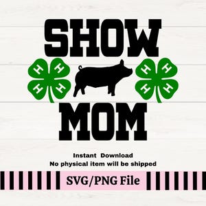 4H Schweine zeigen Mama svg für T-Shirts, 4h Klee Schweine Showmanship, County Fair Schweineschau, 4h Klee png, County Fair Tshirt Design Schweine