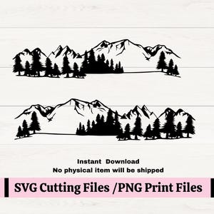 Puede incluir: Diseño de silueta de cordillera en blanco y negro con pinos. La imagen incluye el texto "Instant Download" y "SVG Cutting Files /PNG Print Files". Adecuado para diversos proyectos de manualidades.