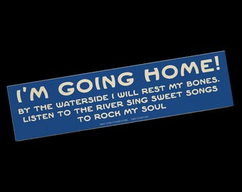 The "I'm Going Home!" Sticker