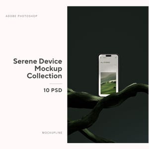 May include: A smartphone mockup with a white frame displays a website on its screen, resting on a dark, textured branch against a dark green backdrop. The image includes the text "Serene Device Mockup Collection" and "10 PSD".