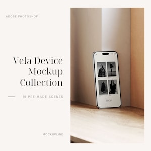 May include: A smartphone mockup displays a fashion e-commerce website with four product images. The phone is positioned on a wooden surface, with the text "Vela Device Mockup Collection" and "15 Pre-Made Scenes" visible. The background is a neutral beige.