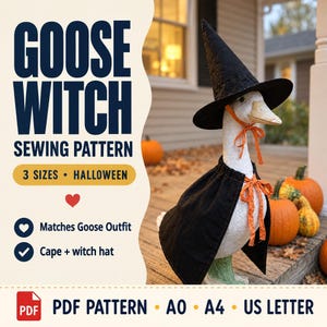 May include: A sewing pattern for a goose witch costume featuring a black witch hat and a black cape with orange ties. The text reads GOOSE WITCH SEWING PATTERN, 3 SIZES, HALLOWEEN, Matches Goose Outfit, Cape + witch hat, and PDF PATTERN A0 A4 US LETTER.