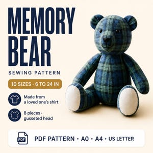 Memory Bear Sewing Pattern PDF, 10 Sizes 6 to 24 in, Keepsake Teddy Bear from a Shirt, Gusseted Head and Foot Pads, Remembrance Gift